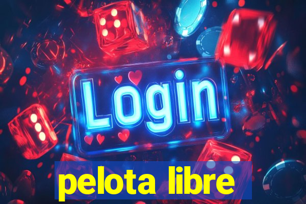 pelota libre